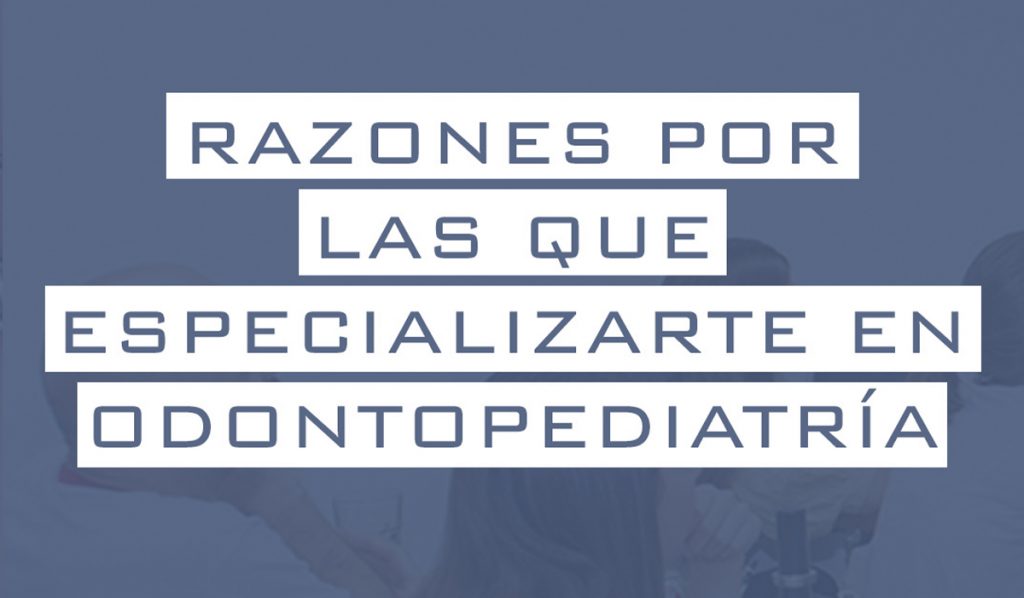 Especialización Odontopediatría. Mit dental.