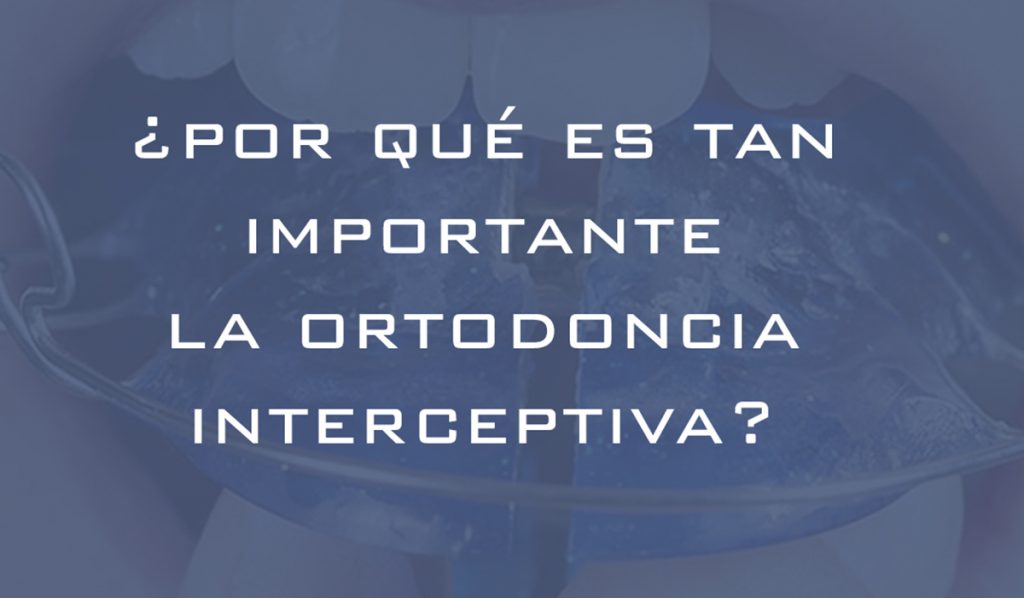 Ortodoncia interceptiva. Mit dental.